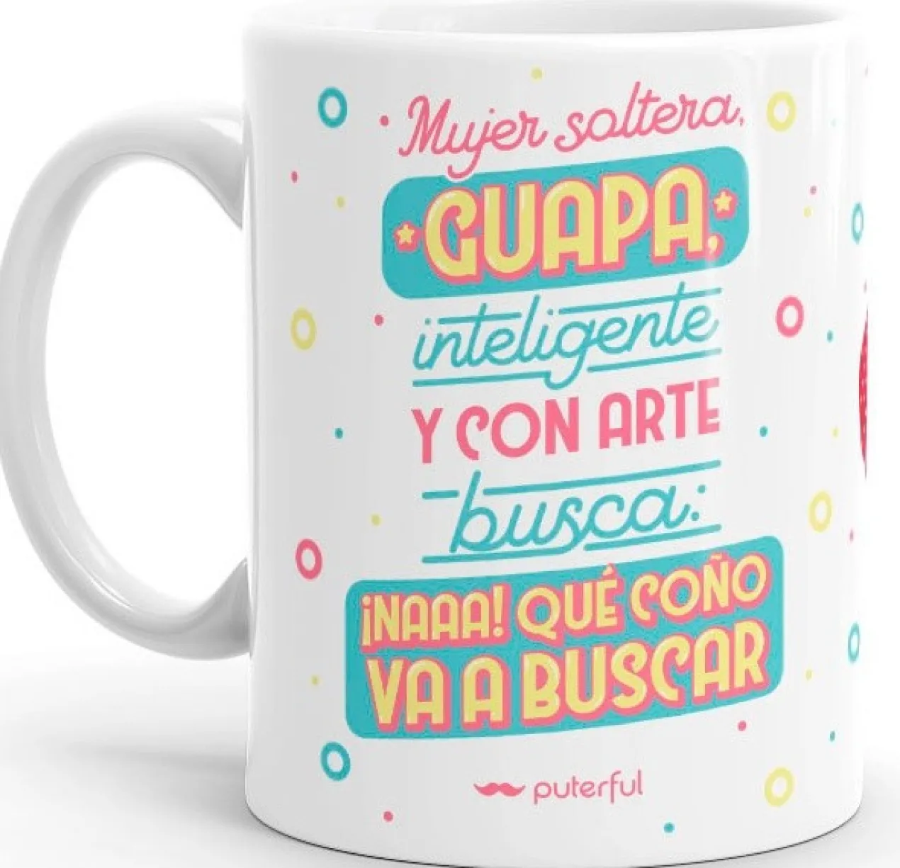 Caneca Mulher Solteira, Bonita, Inteligente...