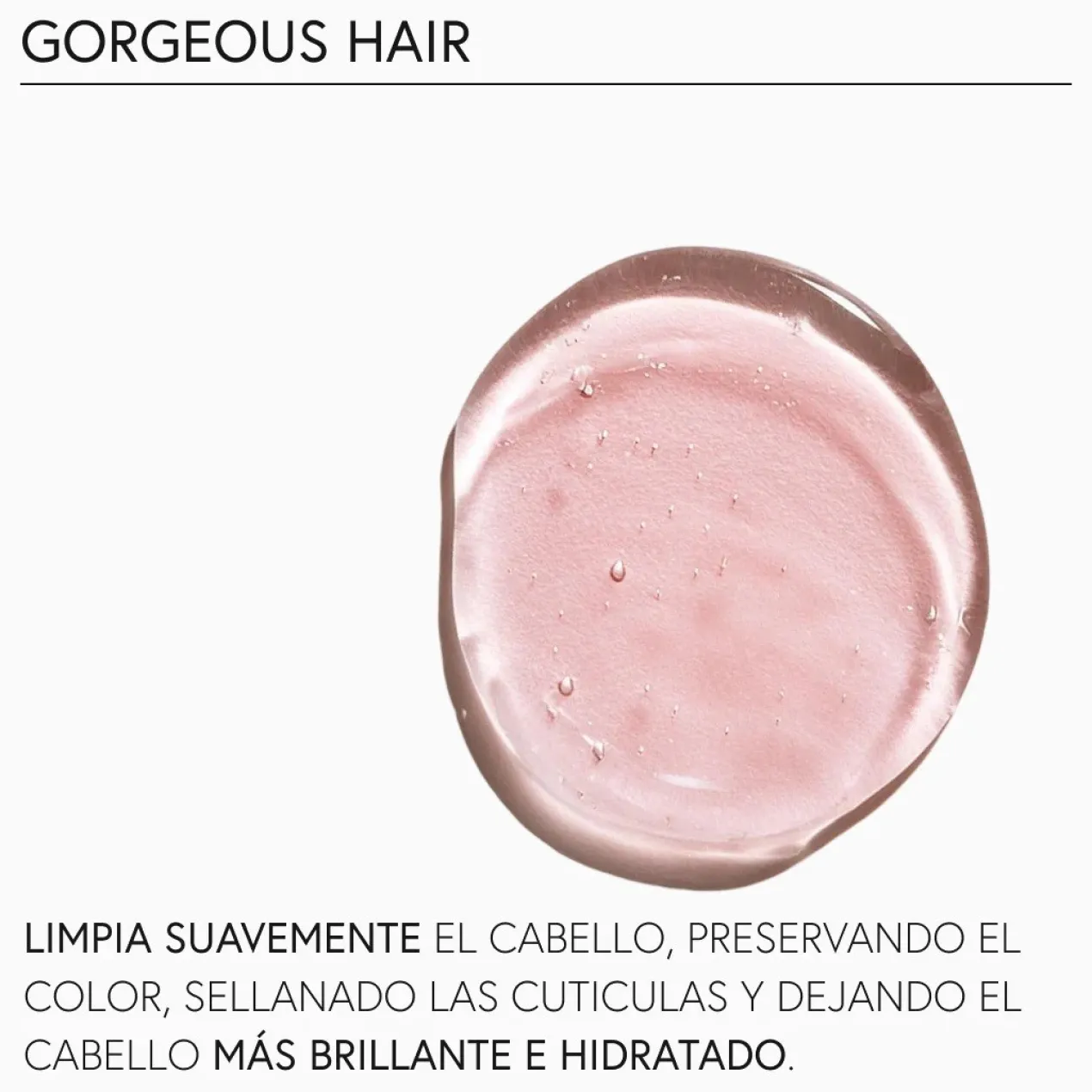 Champô Gorgeous Hair